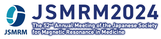 JSMRM2024 The 52nd Annual Meeting of the Japanese society for Magnetic Resonance in Medicine